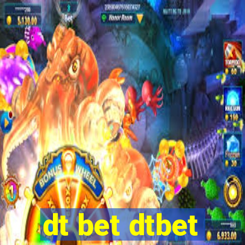 dt bet dtbet